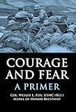 Courage and Fear: A Primer