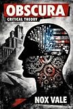 Critical Theory : The Unfinished Project (Obscura Book 22)