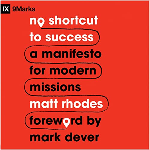 No Shortcut to Success by Matt Rhodes, Mark Dever episode artwork