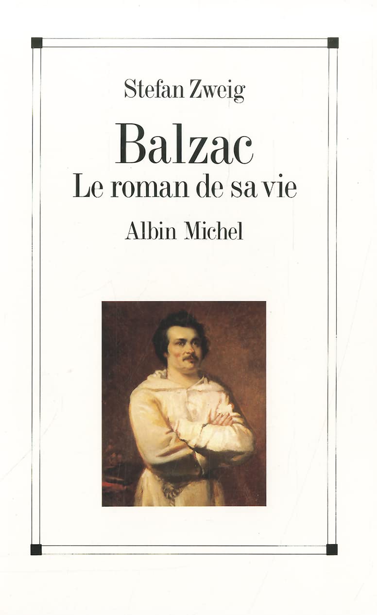 Balzac: Le roman de sa vie