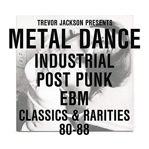 Metal Dance: Industrial Post Punk Ebm Classics & R [Vinilo]
