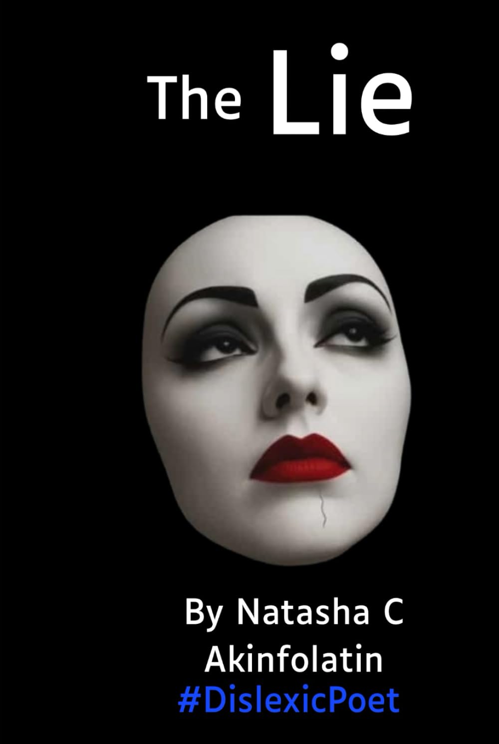 The Lie: Pomes of Survival and Truth