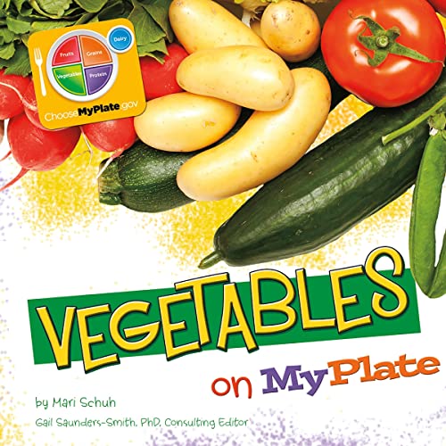 Vegetables on MyPlate by Mari Schuh, Gail Saunders-Smith, Barbara Rolls episode artwork