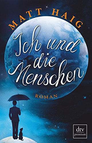 "Ich und die Menschen" von Matt Haig