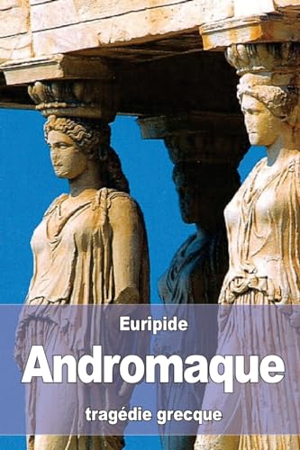 Andromaque (French Edition)