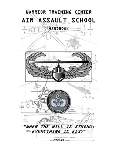 WARRIOR TRAINING CENTER Air Assault School Handbook