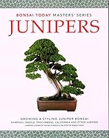 Junipers: Growing & Styling Juniper Bonsai (Bonsai Today Masters Series) 0976755033 Book Cover