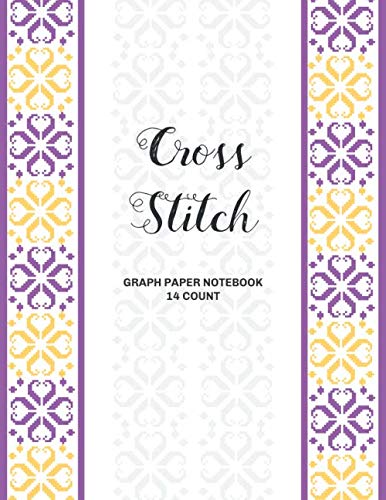 Cross Stitch Graph Paper 14 Count Notebook: 14 ct Cross Stitching Notebook 14x14 per inch, Embroidery Charts, Needlework Pattern Design Notebook | Numbered Line Grids | 8.5"x11"| 120 PAGES Paperback – 24 Feb. 2020