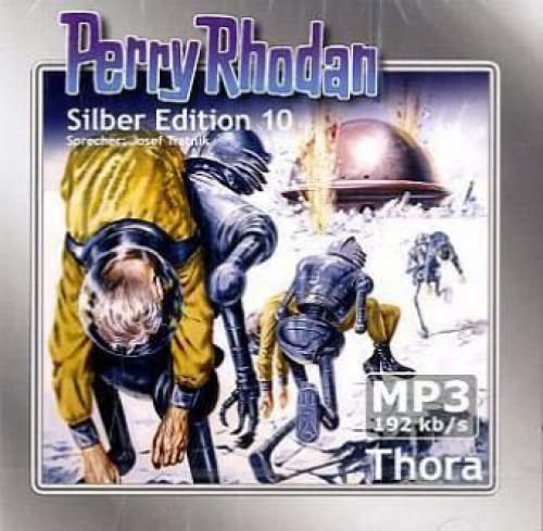 Perry Rhodan Silber Edition (MP3-CDs) 10 - Thora: Ungekürzte Lesung