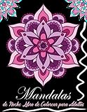  Mandalas de Noche Libro de colorear para adultos: Mandalas Noche Mágica Fondo Negro: Mandalas Para Colorear Adultos Faciles Fondo Negro (anti estrés ... Para Padres Regalos Para Madres, relajante)