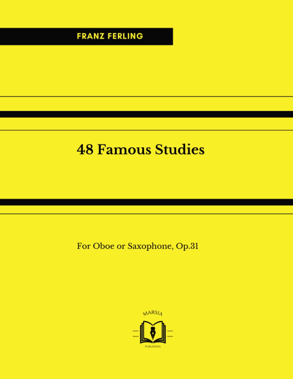 48 Famous Studies for Oboe or Saxophone, Op.31: With blank staves at the end to take notes