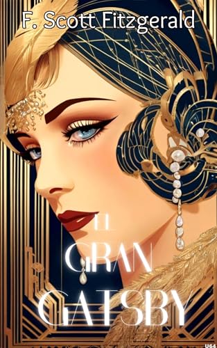 El Gran Gatsby: Edición en español e inglés anotada / ilustrada