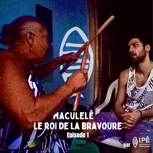 Maculel&ecirc; - Le roi de le bravoure - Ep. 1