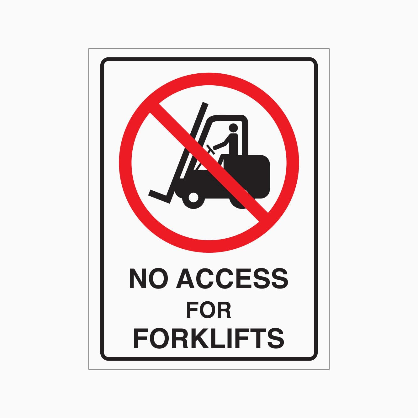NO ACCESS FOR FORKLIFTS Sign, 12x8 Metal Tin Sign, forklift prohibition plaque for areas unsuitable for heavy vehicle operation.