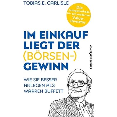 Im Einkauf liegt der (B&ouml;rsen-)Gewinn: Wie Sie besser anlegen als Warren Buffett