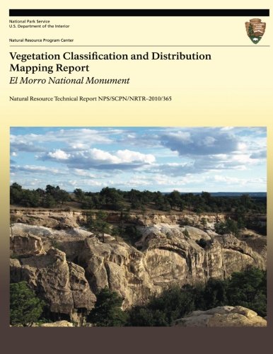 Vegetation Classification and Distribution Mapping Report El Morro National Monument