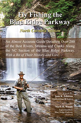 Fly Fishing the Blue Ridge Parkway: North Carolina Section