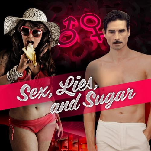 Sex, Lies, and Sugar Audiolivro Por Ella Spencer capa