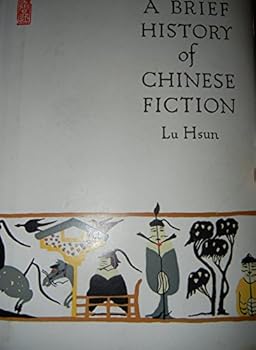 Hardcover A Brief History of Chinese Fiction Book