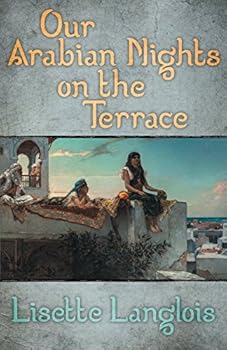 Paperback Our Arabian Nights on the Terrace Book