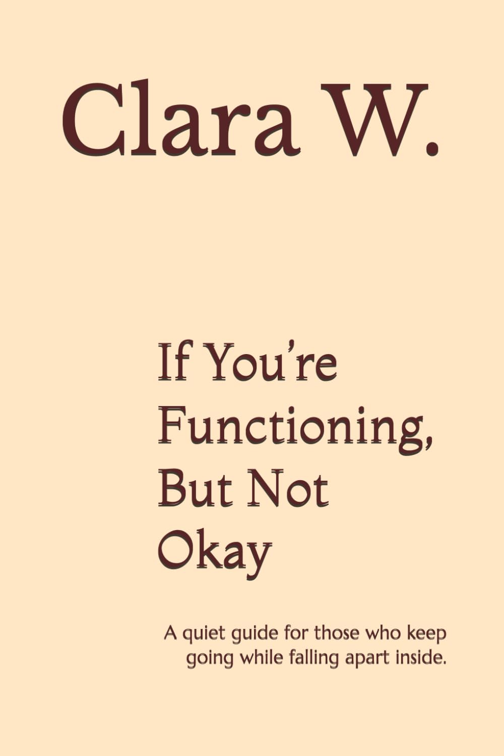 If You’re Functioning, But Not Okay