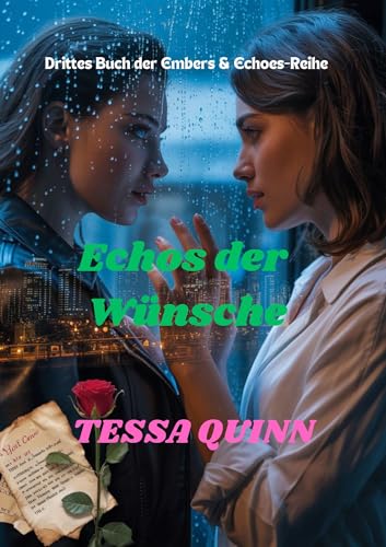 Echos der Wünsche: Drittes Buch der Embers & Echoes-Reihe (Embers & Echoes-Serie 3)