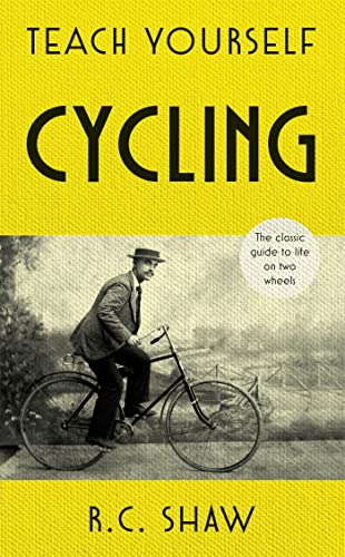  Teach Yourself Cycling: R. C. Shaw