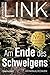 Am Ende des Schweigens: Roman (German Edition)