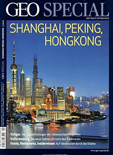 GEO Special / GEO Special 01/2014 - Shanghai, Peking, Hongkong GEO Special / GEO Special 01/2014 - Shanghai, Peking, Hongkong