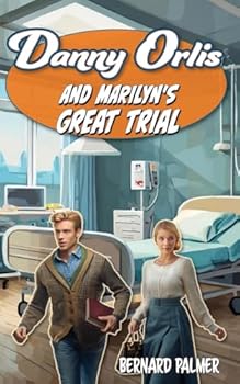 Paperback Danny Orlis and Marilyn's Great Trial Book