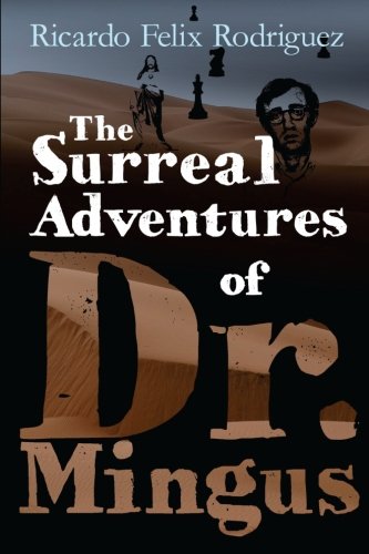 The Surreal Adventures of Dr. Mingus