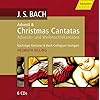 Johann Sebastian Bach: Advent & Christmas Cantatas