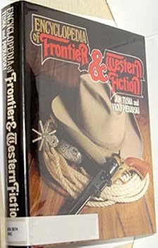 Encyclopedia of Frontier and Western Fiction