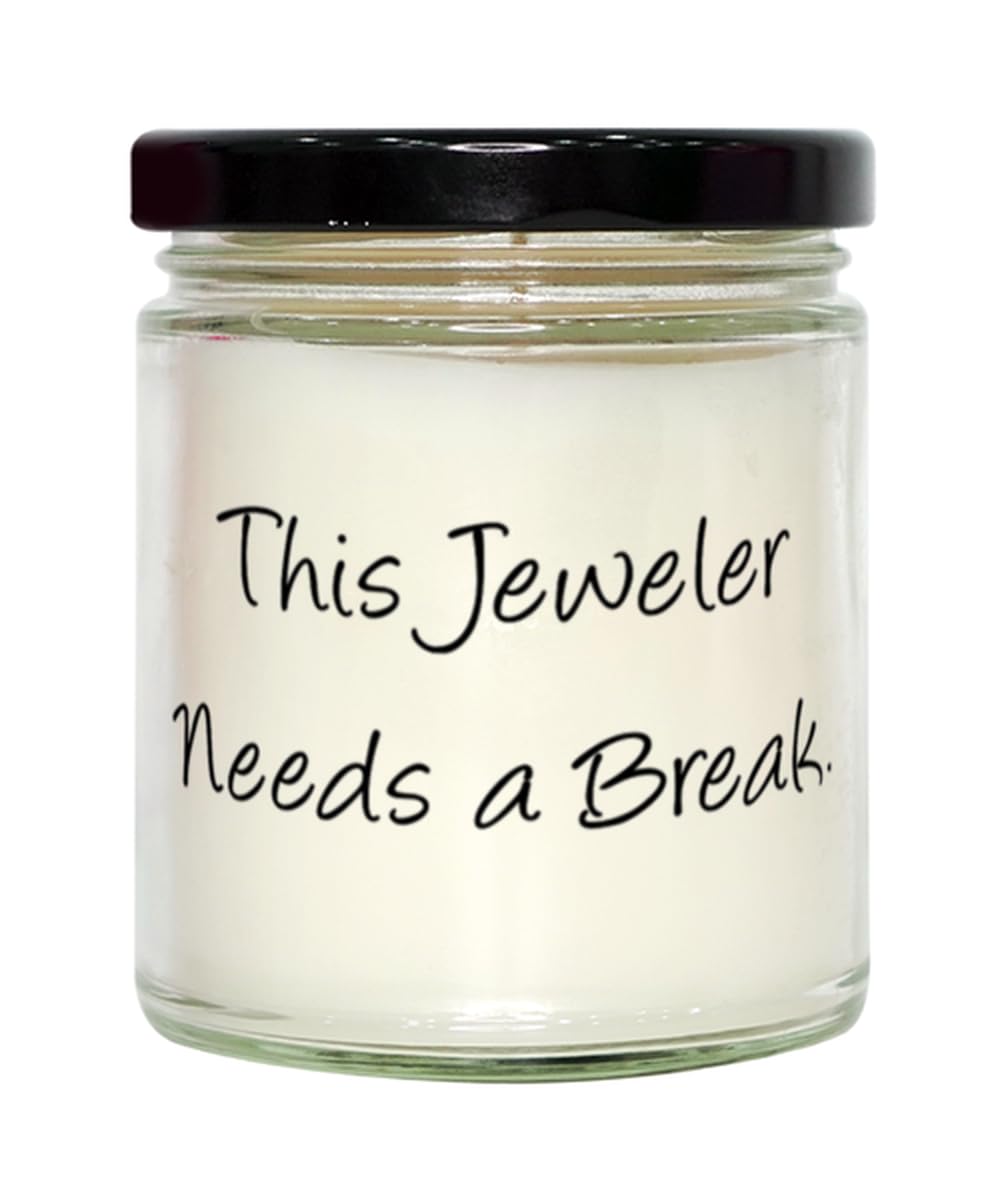 Unique Idea Jeweler Gifts, This Jeweler Needs a Break, Fancy Scent Candle for Coworkers, from Team Leader, Coworker Gifts, Gifts for Coworkers, Cheap Coworker Gifts, Unique Coworker Gifts, Meaningful