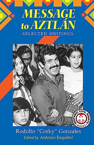 Message to Aztlan: Selected Writings of Rodolfo 