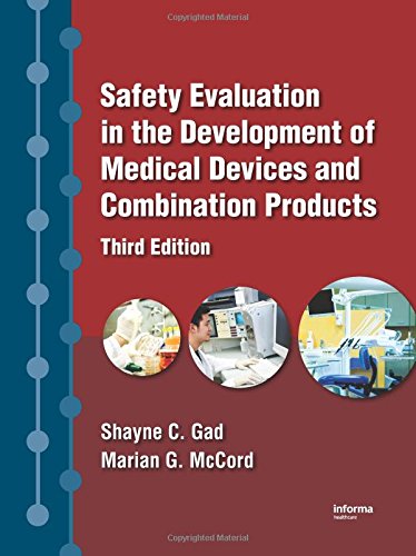 Safety Evaluation in the Development of Medical Devices and Combination Products
