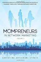 Mompreneurs In Network Marketing Volume 1 1542490057 Book Cover