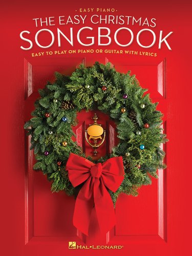 Amazon Com The Easy Christmas Songbook Easy To Play On Piano Or Guitar With Lyrics Ebook Hal Leonard Kindle Store