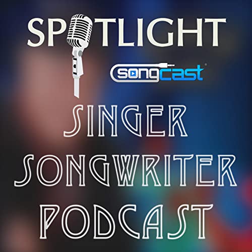 Singer/Songwriter Music Hour | SongCast Spotlight cover art