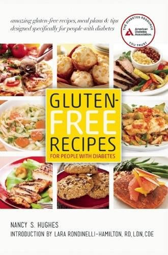 Gluten-Free Recipes for People with Diabetes: A Complete Guide to Healthy, Gluten-Free Living Gluten-Free Recipes for People with Diabetes: A Complete Guide to Healthy, Gluten-Free Living
