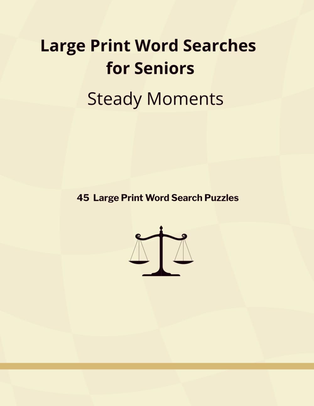 Large Print Word Searches for Seniors: Steady Moments