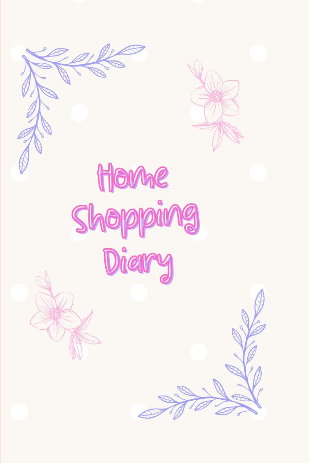 Home Shopping Diary