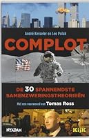 Complot: de 30 spannendste samenzweringstheorieën 9046805875 Book Cover
