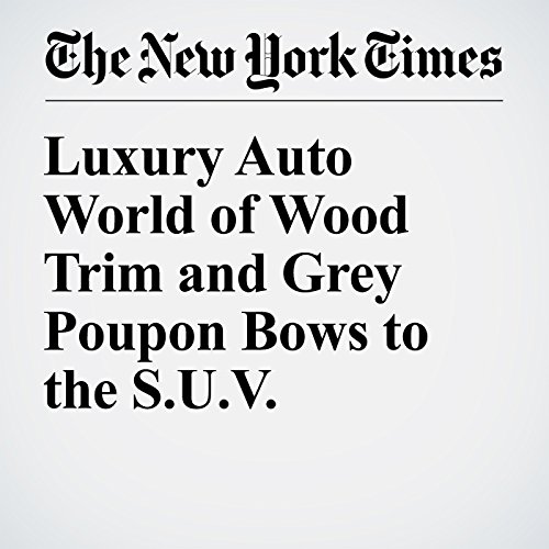 Luxury Auto World of Wood Trim and Grey Poupon Bows to the S.U.V. cover art