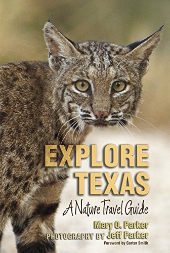 Explore Texas: A Nature Travel Guide (Myrna and David K. Langford Books on Working Lands)
