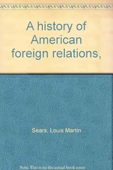 Hardcover A history of American foreign relations, Book