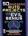50 Awesome Auto Projects for the Evil Genius