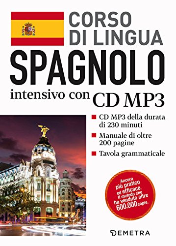 9788809864740 Spagnolo. Corso di lingua intensivo. Con CD Audio formato MP3