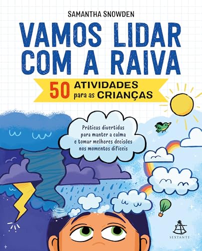 Vamos lidar com a raiva: 50 atividades para as crianças