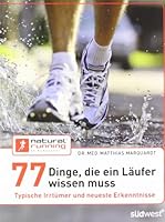 77 Dinge, Die Ein Läufer Wissen Musstypische Irrtümer Und Neueste Erkenntnisse 3517084956 Book Cover